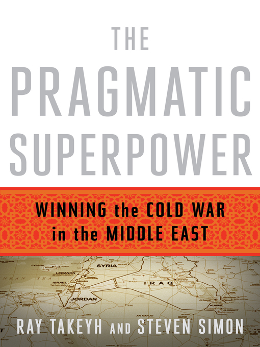 Title details for The Pragmatic Superpower by Ray Takeyh - Available